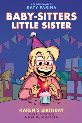 Karen's Birthday: A Graphic Novel (Baby-Sitters Little Sister #6) by Farina, Katy book cover
