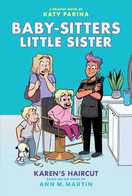 Karen's Haircut: A Graphic Novel (Baby-Sitters Little Sister #7) by Farina, Katy book cover
