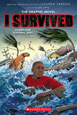 I Survived Hurricane Katrina, 2005 (I Survived Graphic Novel #6) by Tarshis, Lauren book cover