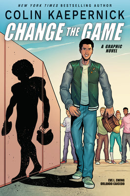 Book cover of Colin Kaepernick: Change the Game (Graphic Novel Memoir) by Kaepernick, Colin