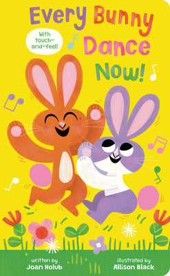 Every Bunny Dance Now by Joan Holub book cover