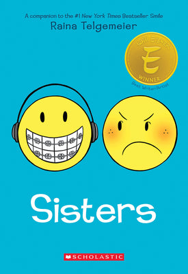Book cover of Sisters: A Graphic Novel by Telgemeier, Raina