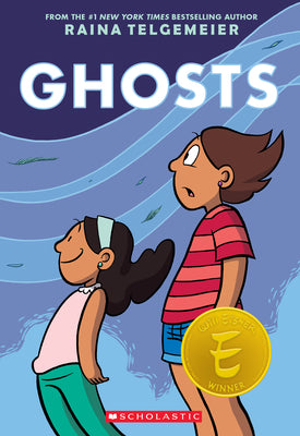 Book cover of Ghosts: A Graphic Novel by Telgemeier, Raina