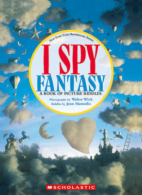 I Spy Fantasy: A Book of Picture Riddles by Marzollo, Jean book cover