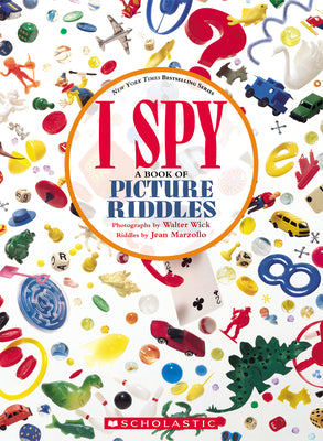 Book cover of I Spy: A Book of Picture Riddles by Marzollo, Jean