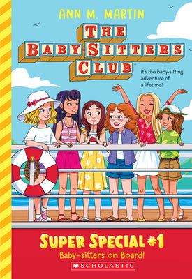 Baby-Sitters on Board! (the Baby-Sitters Club: Super Special #1): Volume 1 by Martin, Ann M. book cover