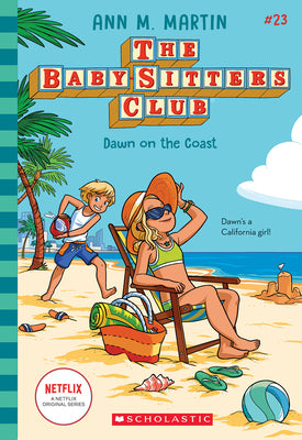 Dawn on the Coast (the Baby-Sitters Club #23): Volume 23 by Martin, Ann M. book cover