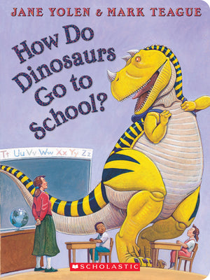 How Do Dinosaurs Go to School? by Yolen, Jane book cover