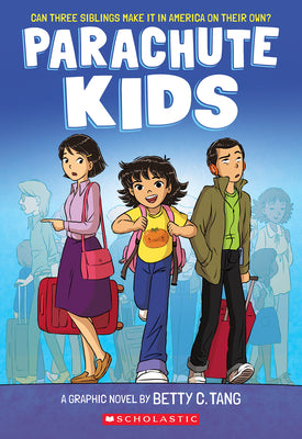 Book cover of Parachute Kids: A Graphic Novel by Tang, Betty C.
