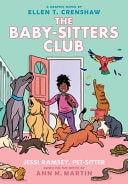 Book cover of Jessi Ramsey, Pet-Sitter: A Graphic Novel (the Baby-Sitters Club #18): Volume 18 by Crenshaw, Ellen T.