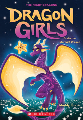 Stella the Starlight Dragon (Dragon Girls #9): Volume 9 by Mara, Maddy book cover