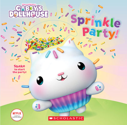 Sprinkle Party! (Gabby's Dollhouse Novelty Board Book) by Scholastic book cover