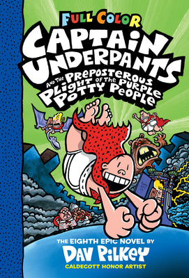 Book cover of Captain Underpants and the Preposterous Plight of the Purple Potty People: Color Edition (Captain Underpants #8): From the Creator of Dog Man: Volume by Pilkey, Dav