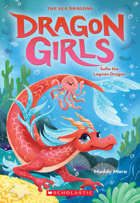 Sofia the Lagoon Dragon (Dragon Girls #12): Volume 12 by Mara, Maddy book cover