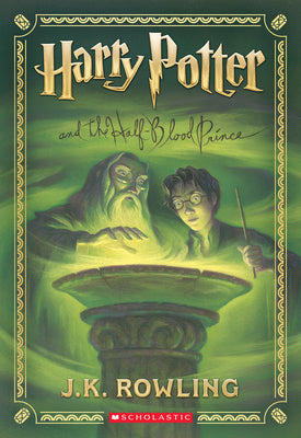 Book cover of Harry Potter and the Half-Blood Prince (Harry Potter, Book 6) by Rowling, J. K.