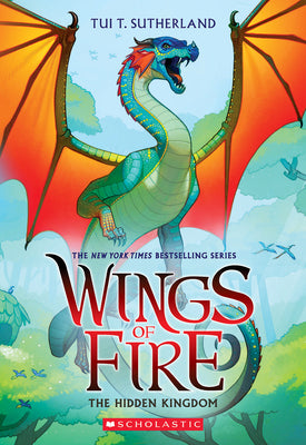 Book cover of The Hidden Kingdom (Wings of Fire #3): Volume 3 by Sutherland, Tui T.