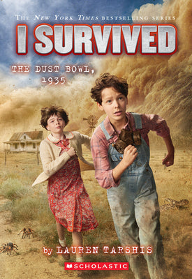 Book cover of I Survived the Dust Bowl, 1935 (I Survived #25): Volume 25 by Tarshis, Lauren