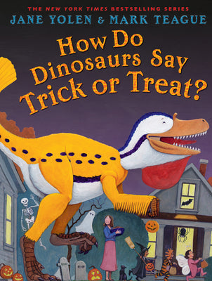 How Do Dinosaurs Say Trick or Treat? by Jane Yolen book cover