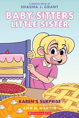 Book cover of Karen's Surprise: A Graphic Novel (Baby-Sitters Little Sister #12) by Grant, Shauna J.