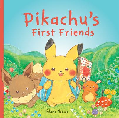 Book cover of Pikachu's First Friends (Pok by Matsuo, Rikako