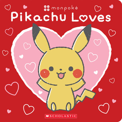 Book cover of Pikachu Loves (Pok by Scholastic