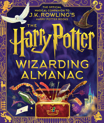 The Harry Potter Wizarding Almanac: The Official Magical Companion to J.K. Rowling's Harry Potter Books by Rowling, J. K. book cover