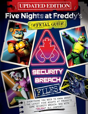 The Security Breach Files (Updated Edition): An Afk Book (Five Nights at Freddy's) by Scott Cawthon book cover