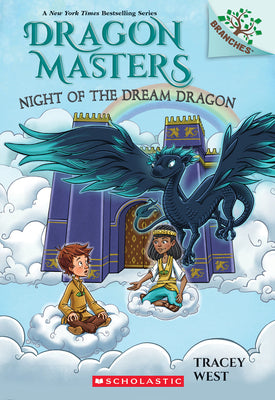 Book cover of Night of the Dream Dragon: A Branches Book (Dragon Masters #28): Volume 28 by West, Tracey