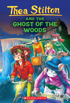 The Ghost of the Woods (Thea Stilton #37) by Thea Stilton book cover