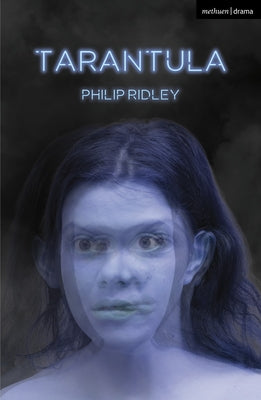 Book cover of Tarantula by Ridley, Philip