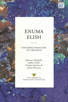Enuma Elish: The Babylonian Epic of Creation by Johannes Haubold book cover