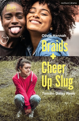 Book cover of Braids and Cheer Up Slug by Rees, Tamsin