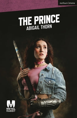 Book cover of The Prince by Thorn, Abigail