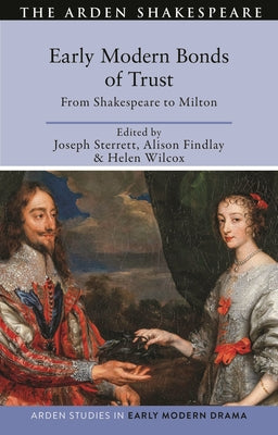 Book cover of Early Modern Bonds of Trust: From Shakespeare to Milton by Findlay, Alison