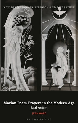 Marian Poem-Prayers in the Modern Age: Real Assent by Jean Ward book cover