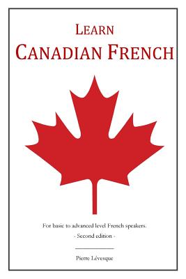 Learn Canadian French: 2nd Edition by L book cover