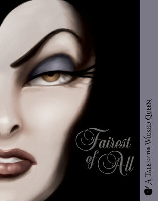 Fairest of All: A Tale of the Wicked Queen by Serena Valentino book cover