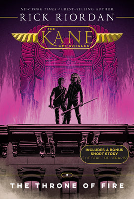 Kane Chronicles, The, Book Two: Throne of Fire, The-Kane Chronicles, The, Book Two by Riordan, Rick book cover