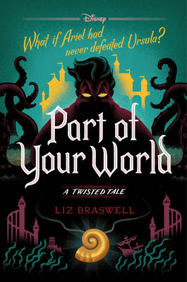 Part of Your World: A Twisted Tale by Liz Braswell book cover