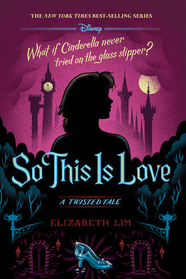 So This Is Love: A Twisted Tale by Elizabeth Lim book cover