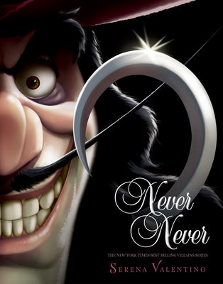 Never Never: A Tale of Captain Hook by Valentino, Serena book cover