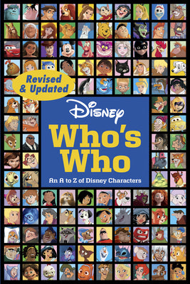 Disney Who's Who (Revised & Updated): An A to Z of Disney Characters by Disney Books book cover