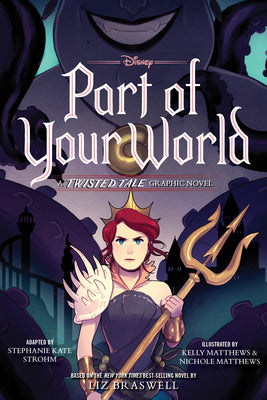 Part of Your World: A Twisted Tale Graphic Novel by Stephanie Kate Strohm book cover
