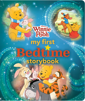 Book cover of Winnie the Pooh My First Bedtime Storybook by Disney Books