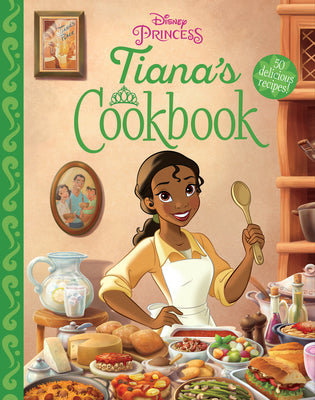 Tiana's Cookbook by Disney book cover
