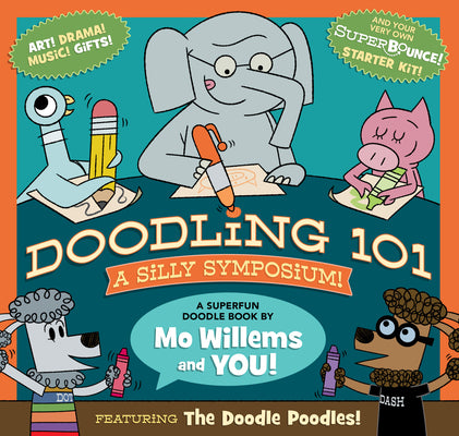 Doodling 101: A Silly Symposium by Mo Willems book cover