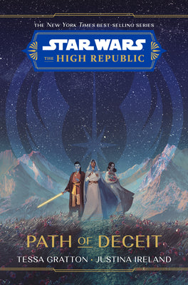 Star Wars: The High Republic: Path of Deceit by Tessa Gratton book cover