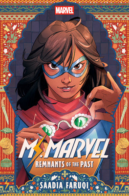 Book cover of Ms. Marvel: Remnants of the Past by Faruqi, Saadia