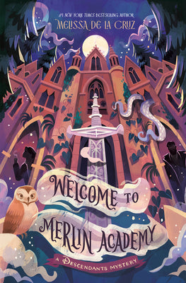 Welcome to Merlin Academy: A Descendants Mystery by de la Cruz, Melissa book cover