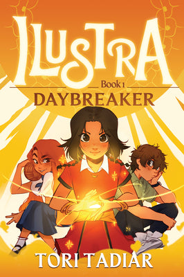 Book cover of Ilustra: Daybreaker: Book 1 by Tadiar, Tori